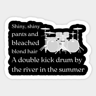 Shiny, Shiny pants Sticker